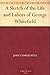A Sketch of the Life and Labors of George Whitefield by 