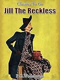 Front cover for the book Jill the Reckless by P. G. Wodehouse
