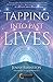 Tapping into Past Lives: Heal Soul Traumas and Claim Your Spiritual Gifts with Quantum EFT by Jenny Johnston