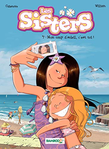 Télécharger gratuitement Images Les Sisters Mon Coup D Soleil C Est Toi French Edition actualisé salutations
