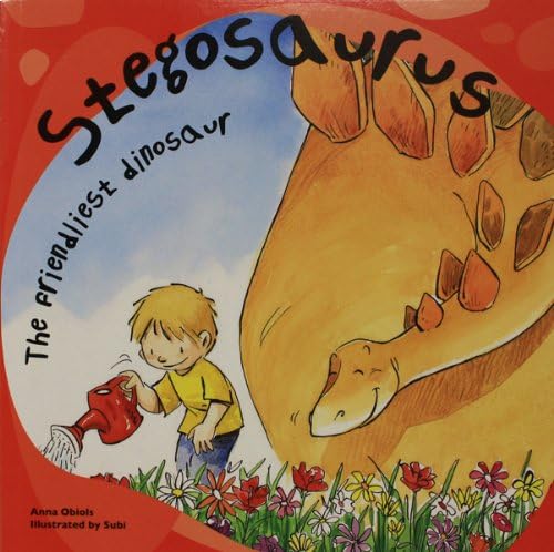 Stegosaurus: The Friendliest Dinosaur (Dinosaur Books)