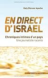 En direct d'Israël : Chroniques intimes d'un pays by 