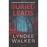 Buried Leads: A Nichelle Clarke Crime Thriller