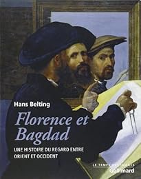Florence et Bagdad