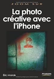 La  photographie créative avec l'iPhone