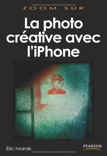 La  photographie créative avec l'iPhone