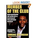 A Member of the Club: Reflections on Life in a Racially Polarized World
