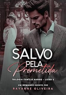 Livro Salvo Pela Prometida - Família Harris: Livro 2