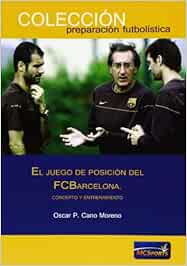 El juego de posición del FC Barcelona (Preparacion Futbolistica)