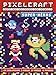 Pixel craft super-héros : Crée un univers en pixels by