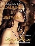 Caught in Between (The Caught Series Book 1)