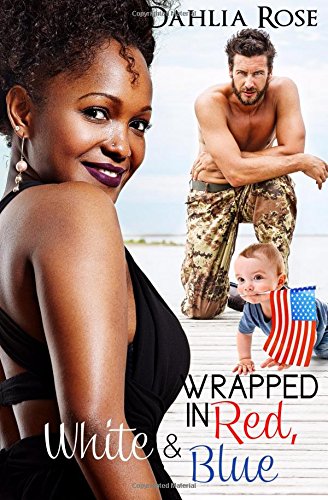 Wrapped In Red White And Blue: A Dahlia Rose Quick Tease