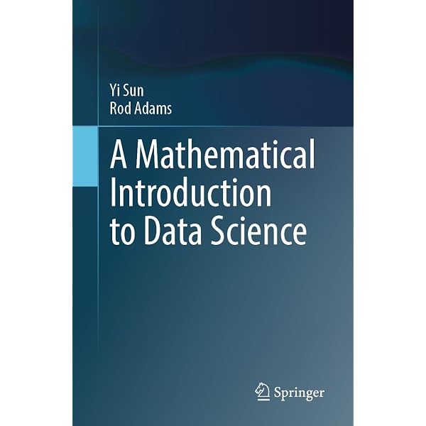 Amazon.com: Mathematical Introduction to Data Science