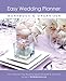 Easy Wedding Planner, Workbook & Organizer by Alex Lluch