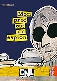 Mon prof est un espion (Casterman Poche t. 11) (French Edition) by 