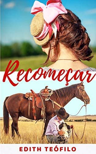 Recomeçar por [Teófilo, Edith]