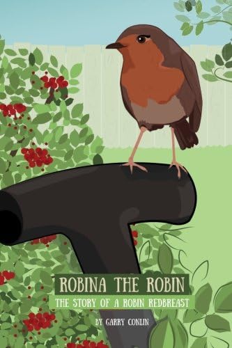 Robina the Robin: The Story of a Robin Redbreast