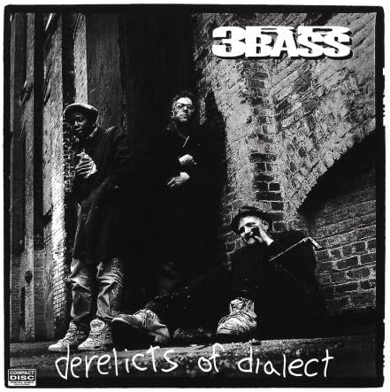 3rd Bass - Derelicts Of Dialect - Amazon.com Music