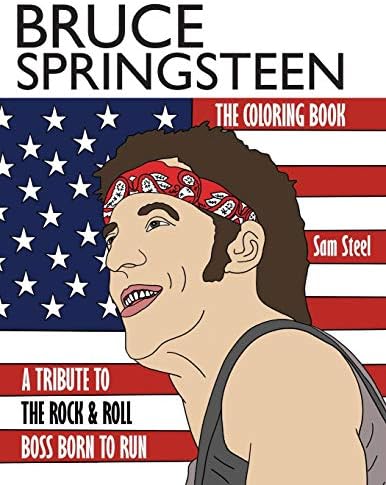 Bruce Springsteen: The Coloring Book: A Tribute to the Rock & Roll Boss Born to Run
