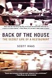Back of the House: The Secret Life of a Restaurant Back of the House: The Secret Life of a Restaurant
