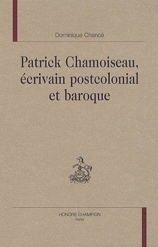 Patrick Chamoiseau, écrivain postcolonial et baroque