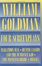 William Goldman - Four Screenplays