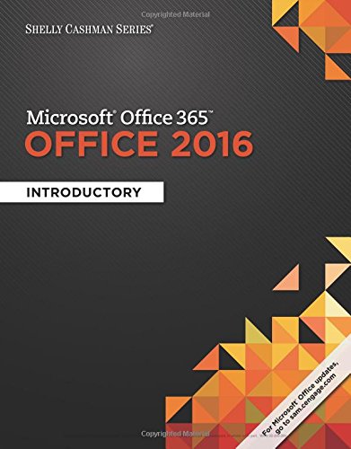Download Shelly Cashman Series Microsoft Office 365 & Office 2016: Introductory