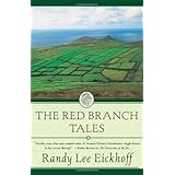 The Red Branch Tales (Ulster Cycle) by Randy Lee Eickhoff (2003-03-05)