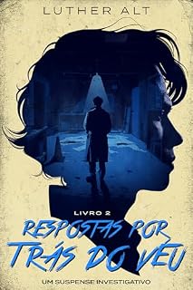 Livro Respostas por trás do véu: Um suspense investigativo