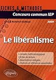 Image de Concours commun IEP 2009 : Le libéralisme - Références essentielles et méthodologie de l'épreuve en fiches