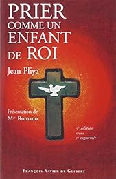 Prier comme un enfant de roi