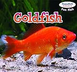 Goldfish (Powerkids Readers: Fun Fish)