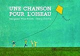 Une chanson pour l'oiseau (French Edition) by 