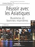 Image de Réussir avec les Asiatiques : Business et bonnes manières