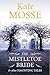 The Mistletoe Bride and Other Haunting Tales by 