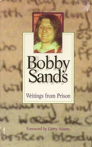 Writings from Prison by Bobby Sands (1997-02-27) Paperback – 1734