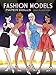 Fashion Models Paper Dolls (Dover Paper Dolls)