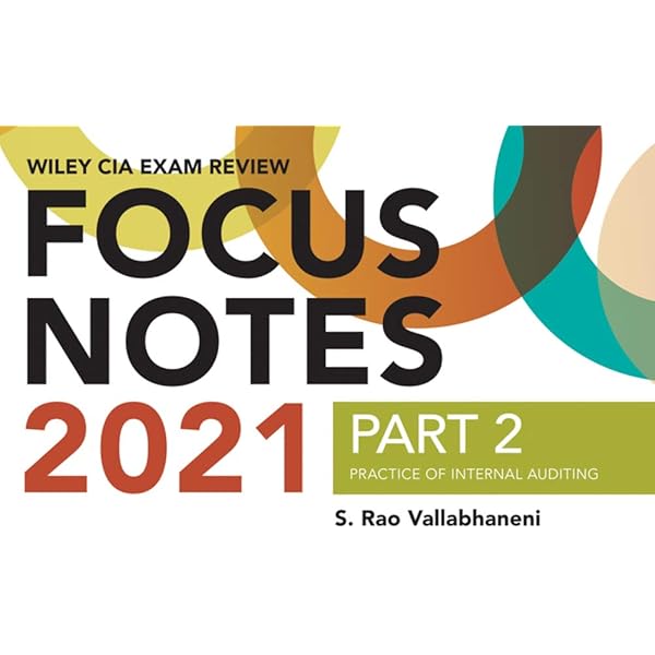 Wiley Cia Exam Review Focus Notes 2021 Part 2 Practice Of Internal Auditing Advances In Particle Physics Vallabhaneni S Rao 9781119753377 Amazon Com Books
