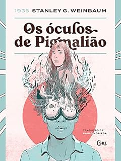 Livro Os Óculos de Pigmalião (Sociedade das Relíquias Literárias Livro 20)