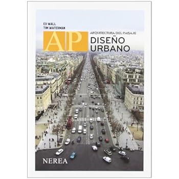 Diseño urbano. Arquitectura del paisaje Diseño urbano. Arquitectura del paisaje