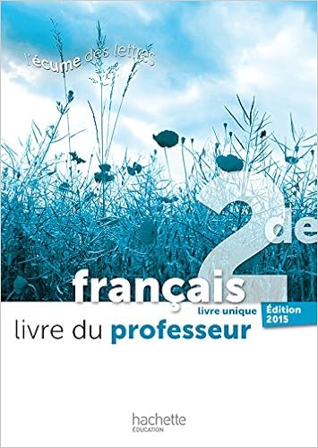 Lécume Des Lettres 2de Livre Du Professeur Edition 2015 - 
