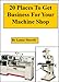 20 Places To Get Business For Your Machine Shop