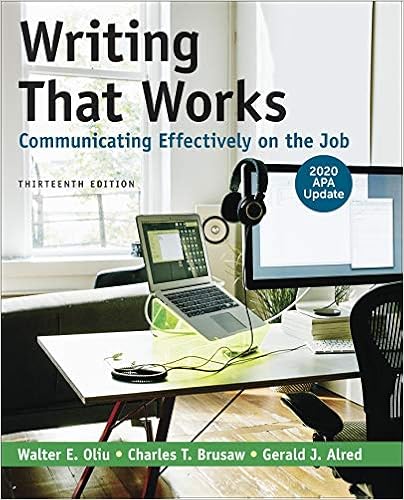 Amazon Com Writing That Works Communicating Effectively On The Job With 2020 Apa Update 9781319361525 Oliu Walter E Brusaw Charles T Alred Gerald J Books