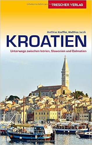 Reisefuhrer Kroatien Unterwegs Zwischen Istrien Slawonien Und Dalmatien Trescher Reisefuhrer Amazon De Matthias Koeffler Matthias Jacob Bucher Reisefuhrer Kroatien Unterwegs Zwischen Istrien Slawonien Und Dalmatien Trescher Reisefuhrer Amazon De Matthias Koeffler Matthias Jacob Bucher