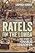 Ratels on the Lomba: The Story of Charlie Squadron by Leopold Scholtz