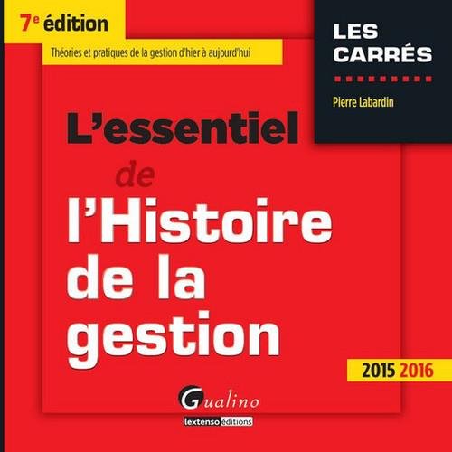 L' essentiel de l'histoire de la gestion