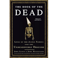 The Book of the Dead: Lives of the Justly Famous and the Undeservedly Obscure book cover