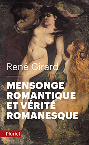 Mensonge Romantique Et Verite Romanesque (French Edition) by (Mass Market Paperback)
