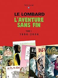 Le  Lombard, l'aventure sans fin