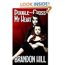 Double-Cross My Heart (The War of Millennium Night)